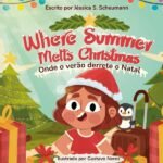 Onde O Verão Derrete O Natal: Where Summer Melts Christmas