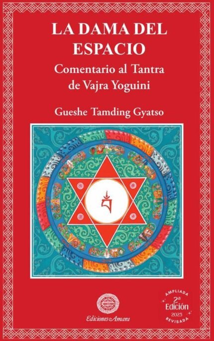 La dama del espacio: Comentario al tantra de Vajarayoguini