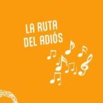La ruta del adiós