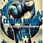 Extrema Direita: Por Uma Ótica Internacional No Mundo Contemporâneo