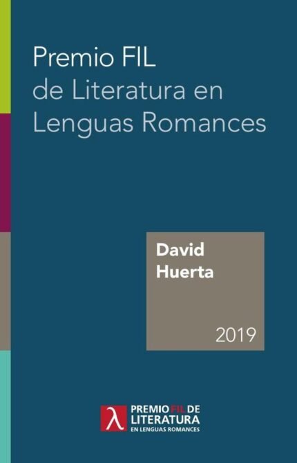 Premio FIL de Literatura en Lenguas Romances 2019: David Huerta