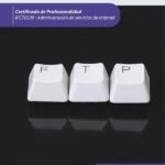 Selección, instalación, configuración y administración de los servidores de transferencia de archivos. IFCT0509 - Administración de servicios de internet