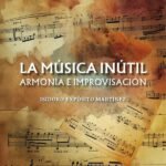 La música inútil. Armonía e improvisación