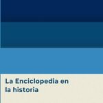 La Enciclopedia en la historia