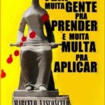 Tem Muita Gente Pra Prender E Muita Multa Pra Aplicar