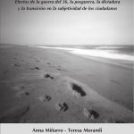 Trauma y transmisión: Efectos de la guerra del 36, la posguerra, la dictadura y la transición en la subjetividad de los ciudadanos