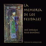 La memoria de los feudales