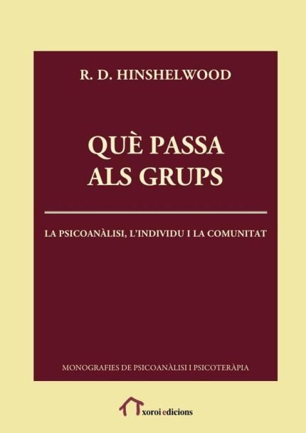 Què passa als grups: La psicoanàlisi, l’individu i la comunitat
