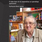 Conversaciones matemáticas con Maria Antònia Canals: O cómo hacer de las matemáticas un aprendizaje apasionante