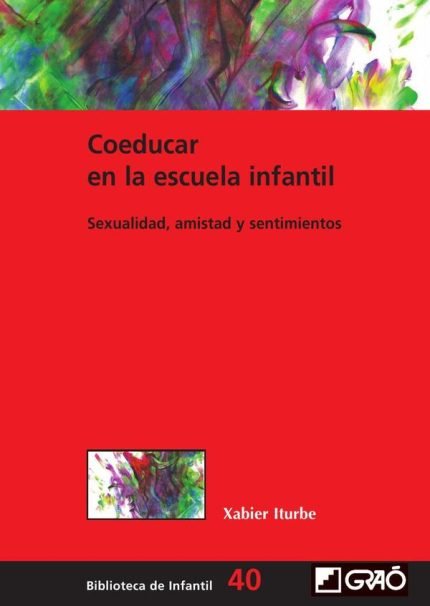 Coeducar en la escuela infantil: Sexualidad, amistad y sentimientos