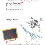 Carta a un joven profesor: Por qué enseñar hoy