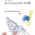 Elogio de la educación lenta