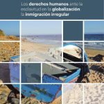 Los derechos humanos ante la esclavitud en la globalización: la inmigración irregular.