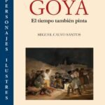 Francisco de goya: EL TIEMPO TAMBIÉN PINTA