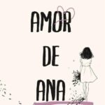 El Amor de Ana