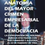 Anatomía del mayor crimen empresarial de la democracia: La expropiación del holding RUMASA