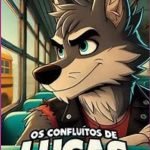 Os Conflitos De Lucas 2 Temporada
