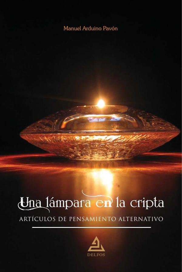 1293994_IMAGEN_TAPA_G_001 Una lámpara en la cripta: ARTÍCULOS DE PENSAMIENTO ALTERNATIVO - Imagen 1