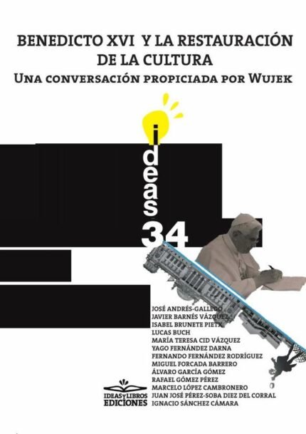Benedicto XVI y la restauración de la cultura: Una conversación propiciada por Wujek