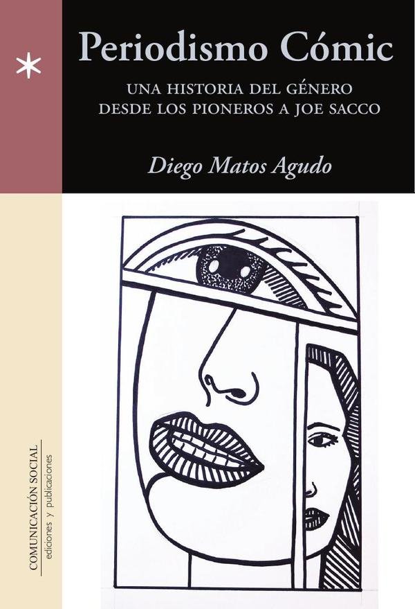 131366_IMAGEN_TAPA_G_003 Periodismo Cómic: Una historia del género desde los pioneros a Joe Sacco - Imagen 1