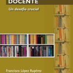 Fortalecer la profesión docente: Un desafío crucial