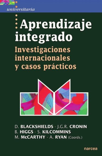 Aprendizaje integrado: Investigaciones internacionales y casos prácticos