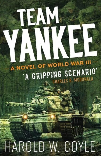 Team Yankee: A Novel of World War III