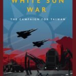White Sun War: The Campaign for Taiwan