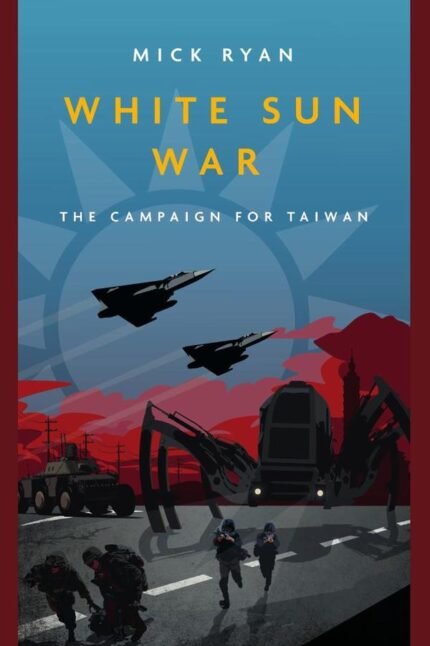 White Sun War: The Campaign for Taiwan