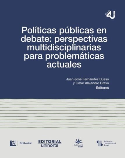 Políticas públicas en debate: perspectivas multidisciplinarias para problemáticas actuales