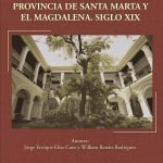 La educación superior en la provincia de Santa Marta y el Magdalena: Siglo XIX