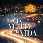 A la vuelta de la vida