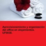 Aprovisionamiento y organización del office en alojamientos. UF0038.