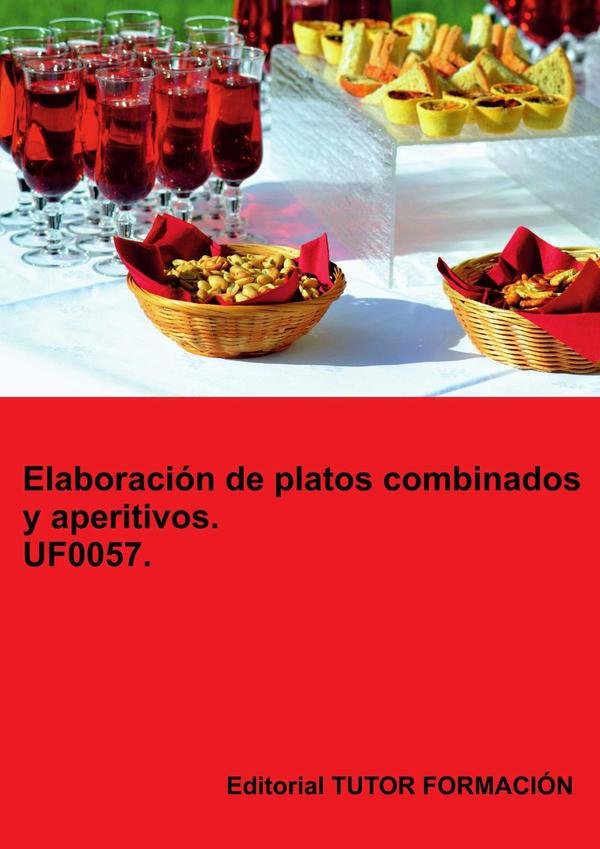 1359724_IMAGEN_TAPA_G_001-1 Elaboración de platos combinados y aperitivos. UF0057. - Imagen 1