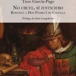 No cruel, sí justiciero: ROMANCE A DON PEDRO I DE CASTILLA
