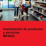 Implantación de productos y servicios. MF0502.