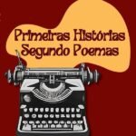 Primeiras Histórias Segundo Poemas