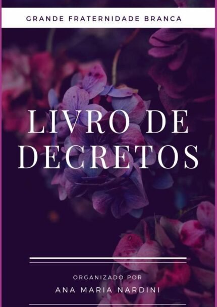 Decretos: Grande Fraternidade Branca