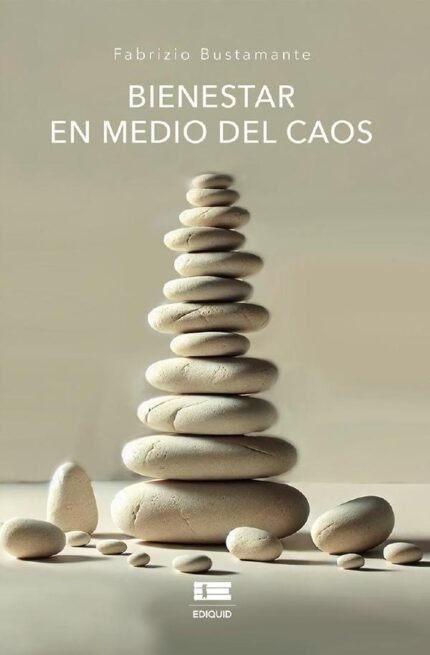 Bienestar en medio del caos