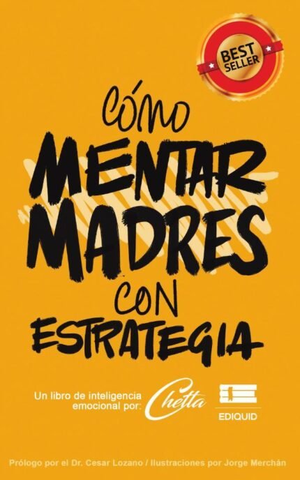 Cómo mentar madres con estrategia: Un libro de inteligencia emocional