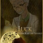 Luck: O amor de um pássaro