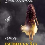 Anatomia De Uma Depressão: Jornada de Sarah