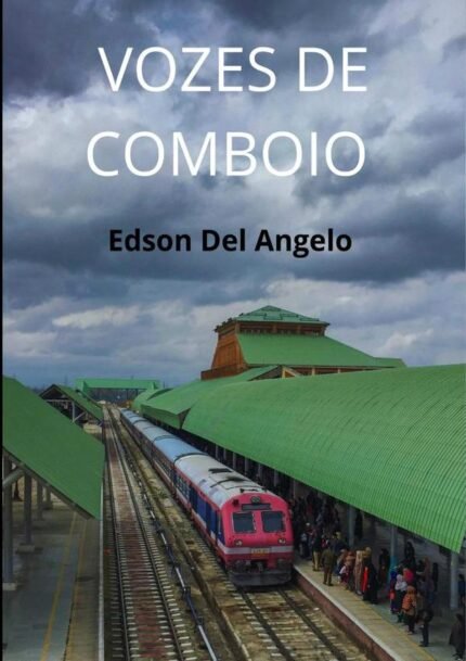 Vozes De Comboio: romance e ficção