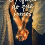 O Reflexo Do Que Fomos
