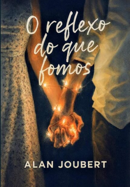 O Reflexo Do Que Fomos