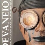 Devaneios: crônicas de um louco contemporâneo