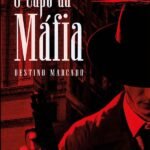 O Capo Da Máfia: Destino Marcado - Parte 1