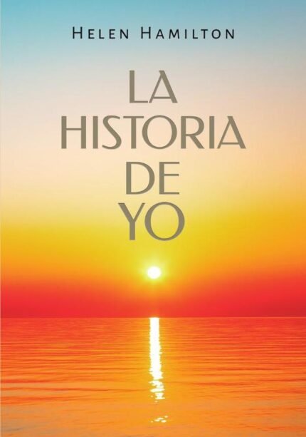 La Historia de Yo
