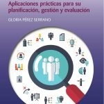 Diseño de proyectos sociales: Aplicaciones prácticas para su planificación, gestión y evaluación