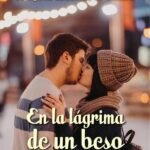 En la lágrima de un beso
